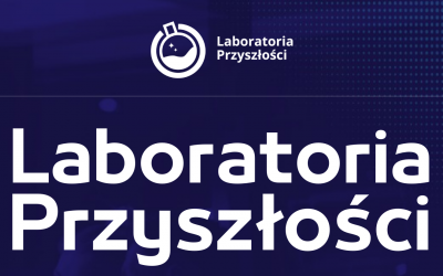 Laboratoria Przyszłości – nowe możliwości!