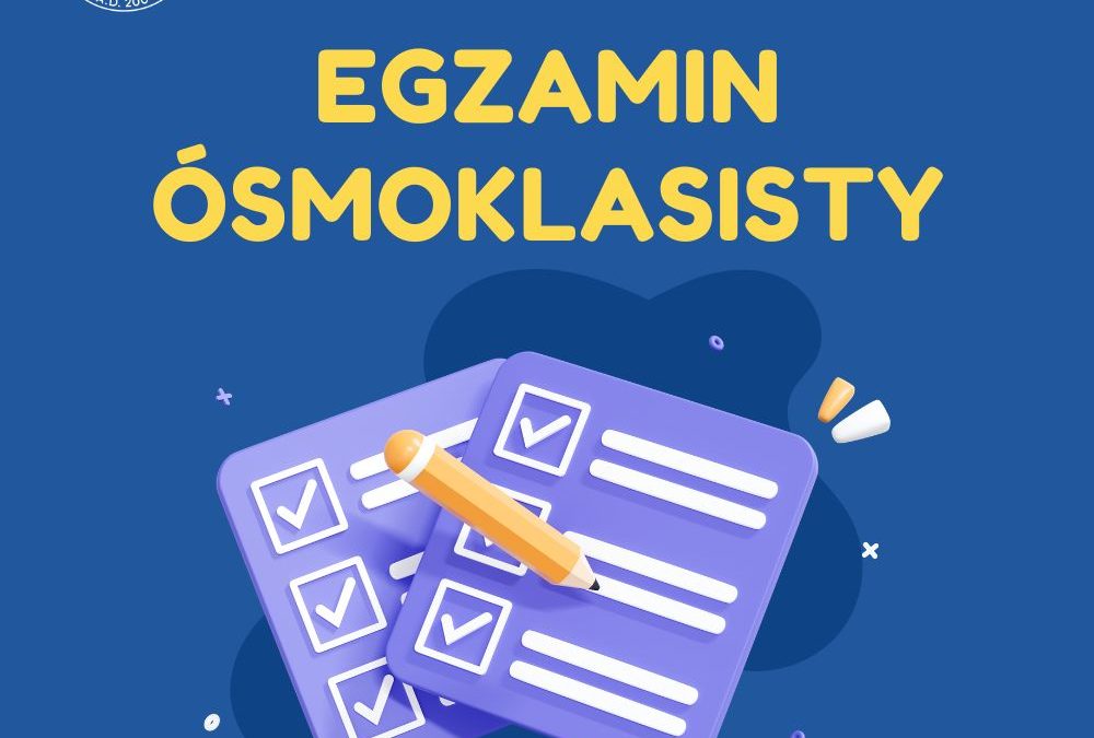 Przed nami Egzamin Ósmoklasisty!