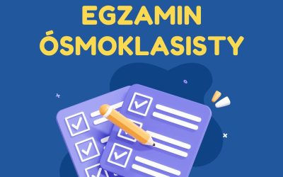 Przed nami Egzamin Ósmoklasisty!